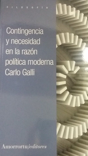 Contingencia Y Necesidad En La Razon Politica Moderna - Carl