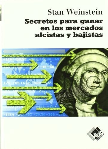 Secretos Para Ganar En Los Mercados Alcistas Y Bajistas