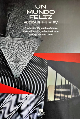 Un Mundo Feliz - Aldous Huxley Edición De Lujo Ilustrado