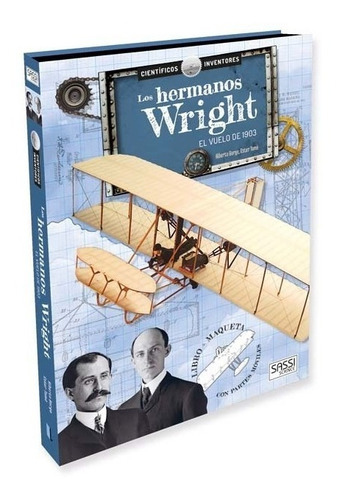 Los Hermanos Wright - Libro + Maqueta - Sassi