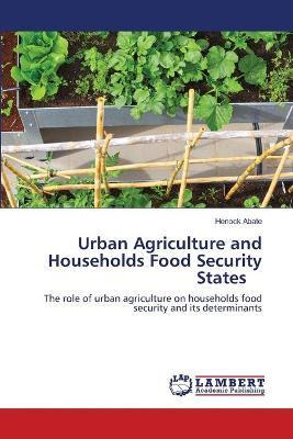 Libro Urban Agriculture And Households Food Security Stat...