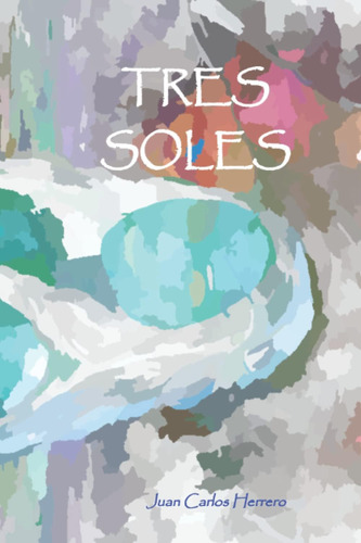 Libro: Tres Soles (spanish Edition)