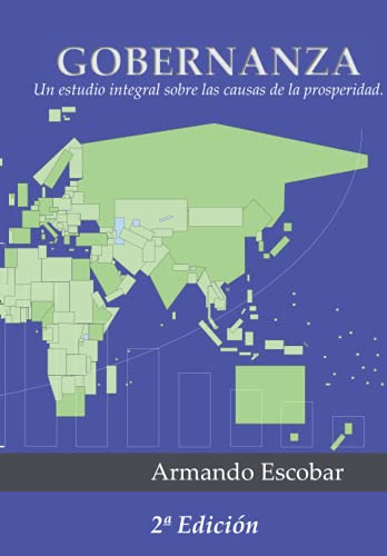 Gobernanza: Un Estudio Integral Sobre Las Causas De La Prosp