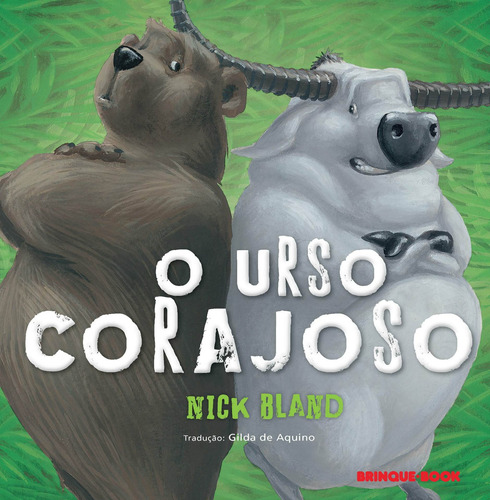 O urso corajoso, de Bland, Nick. Brinque-Book Editora de Livros Ltda, capa mole em português, 2016