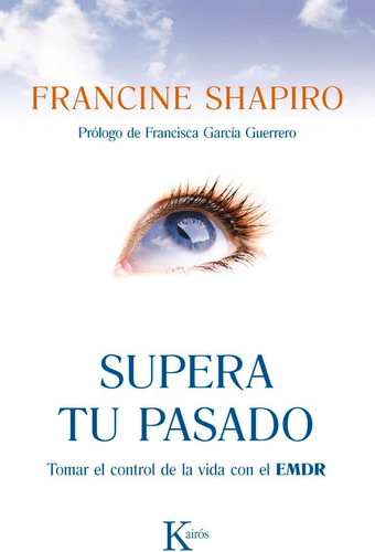 Libro: Supera Tu Pasado: Tomar El Control De La Vida Con El 