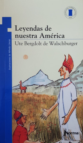 Leyendas De Nuestra America - Bergdolt De Walschburger