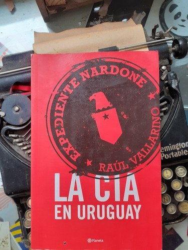 La Cia En Uruguay // Raúl Vallarino