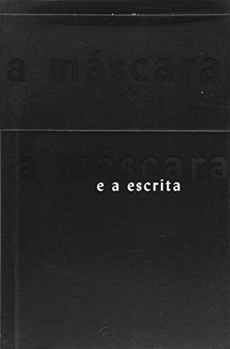Libro Mascara E A Escrita De Bussarello,jorge Marcos Edifurb