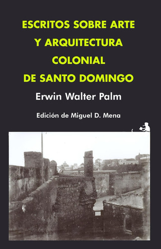 Libro: Escritos Sobre Arte Y Arquitectura Colonial De Santo 