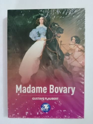 Madame Bovary. Gustave Flaubert