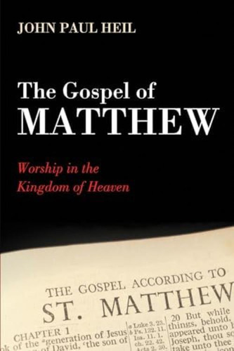 The Gospel Of Matthew: Worship In The Kingdom Of Heaven, De Heil, John Paul. Editorial Cascade Books, Tapa Blanda En Inglés