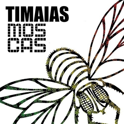 Moscas - Timaias (cd)