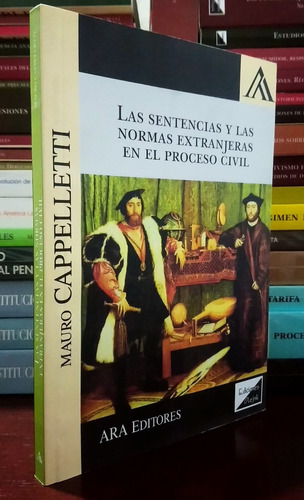 Las Sentencias Y Las Normas Extranjeras - Cappelletti