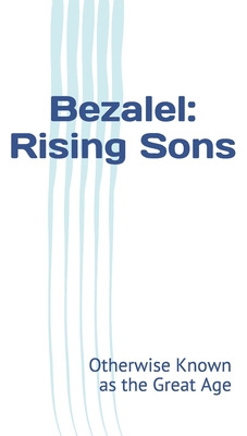 Libro Bezalel: Rising Sons: Otherwise Known As The Great ...