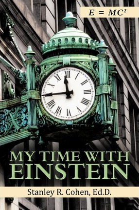 Libro My Time With Einstein - Ed D Stanley R Cohen