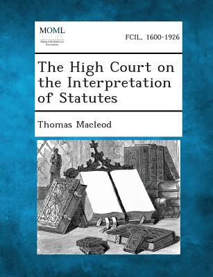 Libro The High Court On The Interpretation Of Statutes - ...