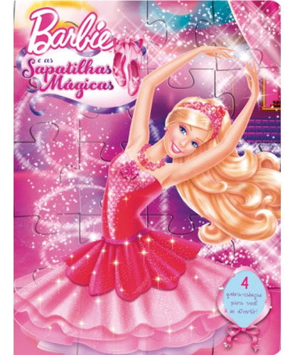 Barbie E As Sapatilhas Magicas - Col. Quebra-cabecas