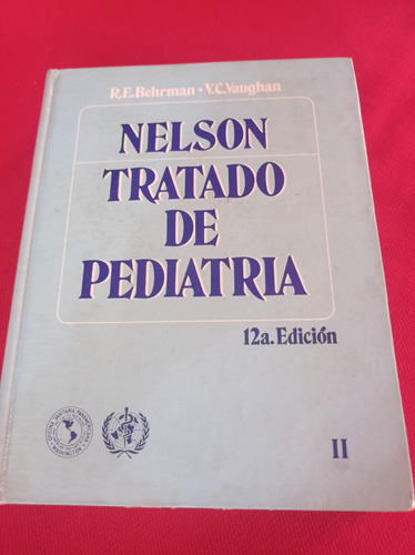 Nelson - Tratado De Pediatría - Tomo Ii - Interamericana