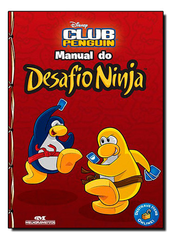 Club Penguin: Manual Do Desafio Ninja, De Disney. Editora Melhoramentos, Capa Mole Em Português