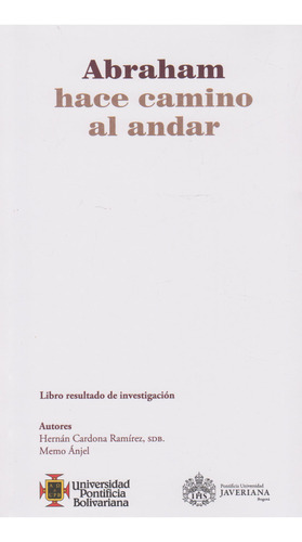 Abraham Hace Camino Al Andar, De Hernán Cardona Ramírez, Memo Ánjel. Editorial U. Pontificia Bolivariana, Tapa Blanda, Edición 2020 En Español