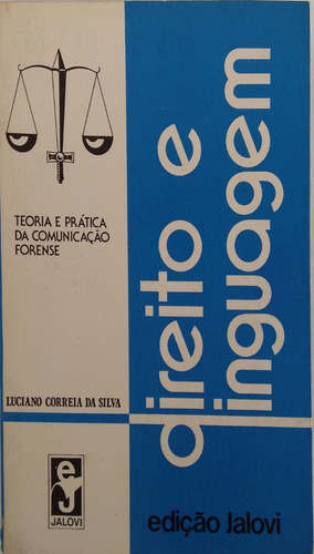 Livro Direito E Linguagem - Luciano Correria Da Silva 