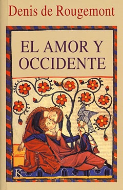 El Amor Y Occidente - Denis De Rougemont