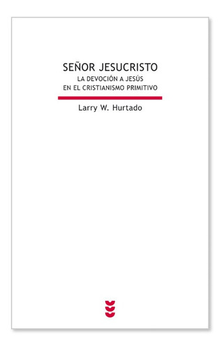 Libro Señor Jesucristo  Larry W, Hurtado