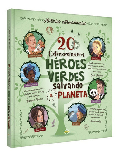 20 Extraordinarios Héroes Verdes Salvando El Planeta 