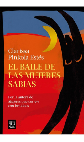 Imagen 1 de 1 de El Baile De Las Mujeres Sabias - Clarissa Pinkola Estés