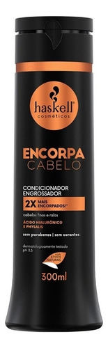 Haskell Encorpa Cabelo Condicionador 300ml