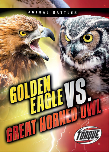 Libro: Golden Eagle Vs. Great Horned Owl (animal