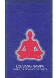 Livro Entre Os Monges Do Tibete - Lobsang Rampa [1975]