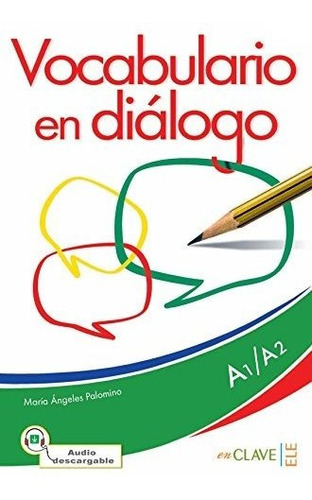 Vocabulario En Diálogo + Audio (a1-a2) - Nueva Edición: Libr