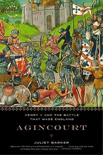 Agincourt : Henry V And The Battle That Made England, De Juliet Barker. Editorial Little, Brown & Company, Tapa Blanda En Inglés