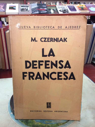 Ajedrez - La Defensa Francesa - M. Czerniak