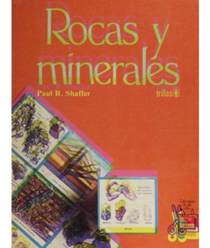 Rocas Y Minerales, De Shaffer Paul R. Editorial Trillas, Tapa Blanda En Español, 1989