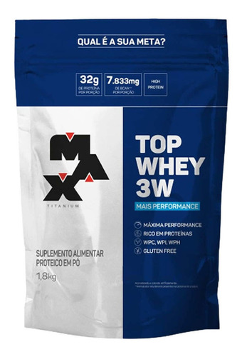 Suplemento em pó Max Titanium  Top Whey 3W proteínas Top Whey 3W sabor  vitamina de frutas em sachê de 1.8kg