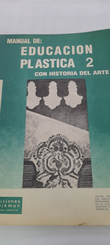 Manual De Educación Plástica 2 Con Historia Del Arte (usado)