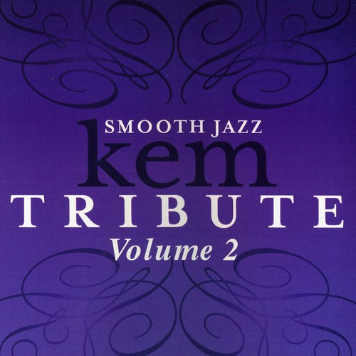 Smooth Jazz All Stars Smooth Jazz Tribute To Kem, Vol. 2 Cd