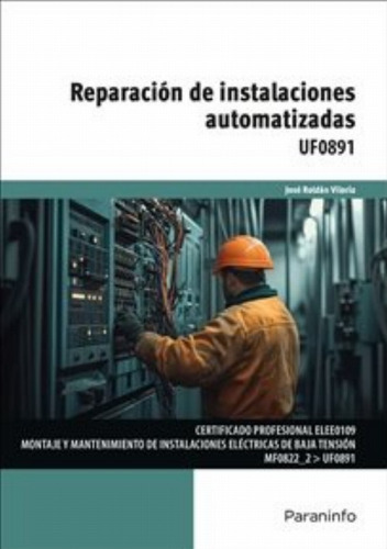 Libro Uf0891 - Reparacion De Instalaciones Automatizadas - J