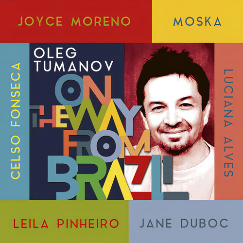 Cd Oleg Tumanov - En camino desde Brasil