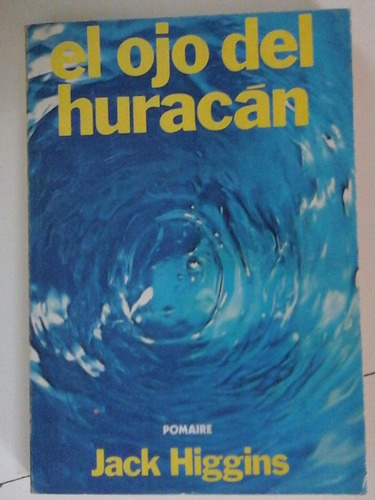 El Ojo Del Huracan - Jack Higgins