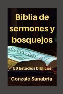 Biblia De Sermones Y Bosquejos : 56 Estudios Bíblicos Para E