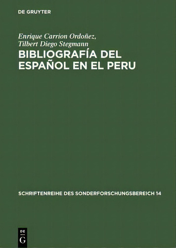 Bibliograf A Del Espa Ol En El Peru, De Enrique Carrion Ordoã±ez. Editorial De Gruyter, Tapa Dura En Español