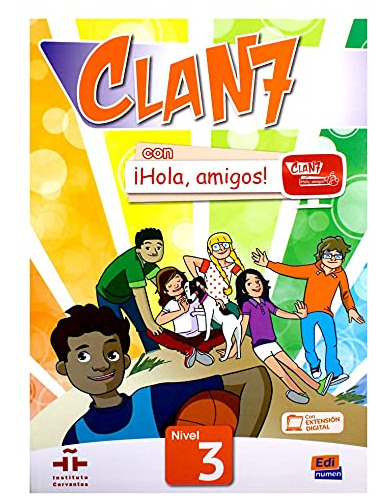 Libro Clan 7 Con Hola, Amigos! 3 Libro Del Alummo + Extensio