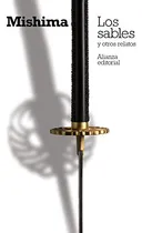Comprar Libro Los Sables Y Otros Relatos De Yukio Mishima Alianza Ed