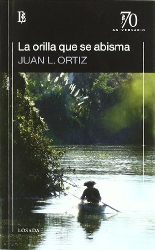 La Orilla Que Se Abisma - Ortiz , Juan L
