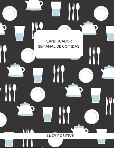 Libro: Planificador Semanal De Comidas: 100 Páginas | Tamaño