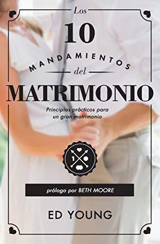 Libro : Los 10 Mandamientos Del Matrimonio - Version...