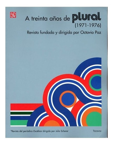 Libro: A Treinta Años De Plural (1971-1976). | Marie-jos 